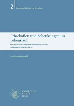 Buchcover von "Erbschaften und Schenkungen im Lebenslauf : eine vergleichende L?ngsschnittanalyse mit dem Sozio-oekonomischen Panel"